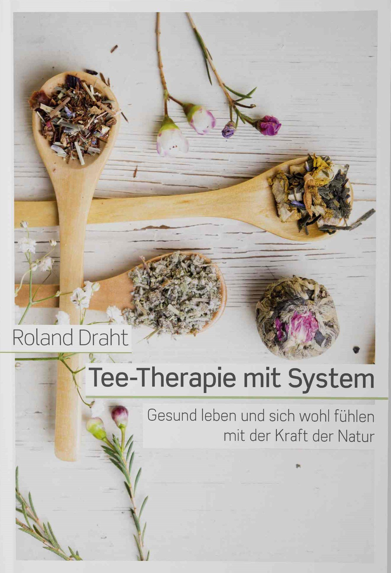 Tee-Therapie mit System | gebundenes Buch
