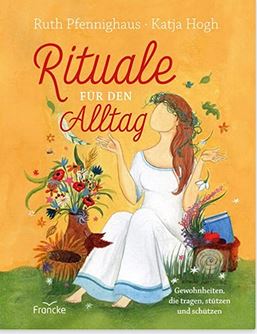 Rituale für den Alltag